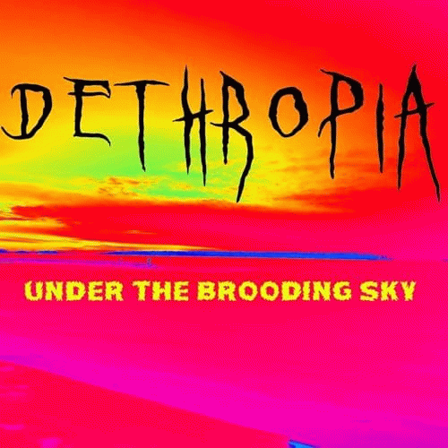 Dethropia : Under the Brooding Sky